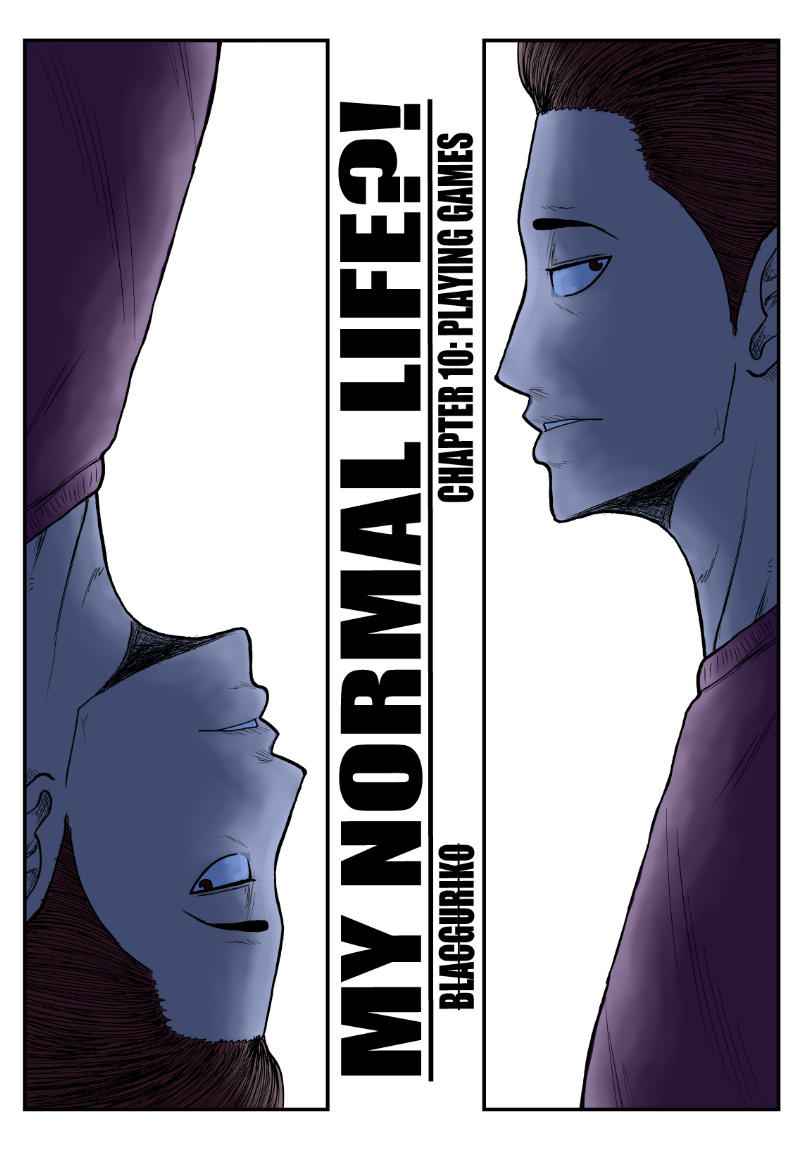 MY NORMAL LIFE?!, Chapter 10, page 1