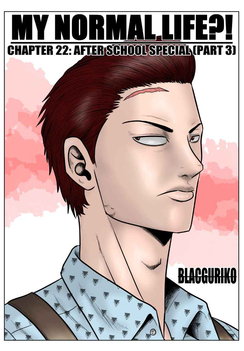 MY NORMAL LIFE?!, Chapter 22, page 1
